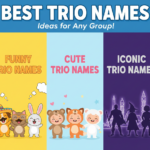 Best Trio Names: Funny, Cute & Iconic Ideas for Any Group
