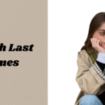 The Ultimate Guide to French Last Names: Meanings, Origins & More