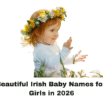 Discover Beautiful Irish Baby Names for Boys and Girls in 2026