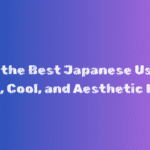 Discover the Best Japanese Usernames: Cute, Cool, and Aesthetic Ideas