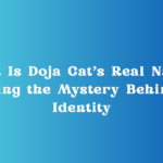 What Is Doja Cat’s Real Name? Unveiling the Mystery Behind Her Identity